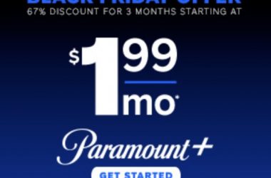 Get Paramount+ Streaming Service for Just $1.99/Month for 3 Months!!!